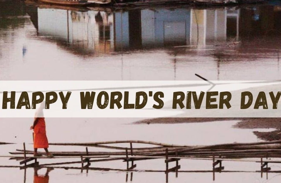 Happy World's River Day
