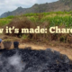 How it’s made: Charcoal